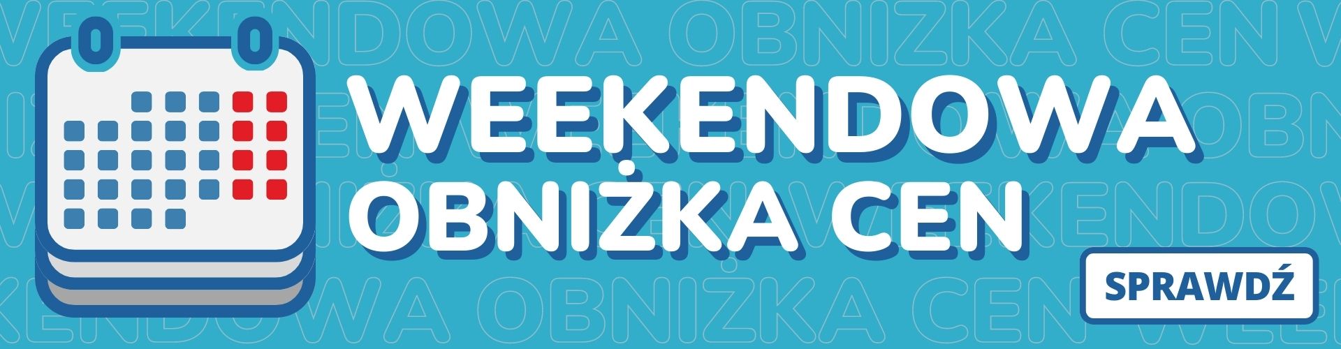 Weekendowa obniżka cen