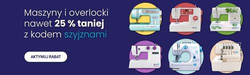 Do 25% rabatu na wybrane maszyny i overlocki